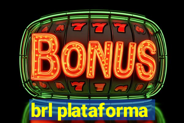 brl plataforma